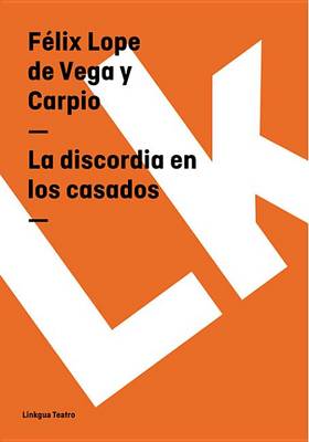Book cover for La Discordia En Los Casados