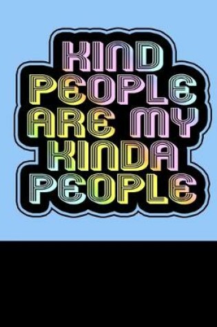 Cover of Kind People are my Kinda People