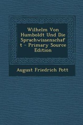 Cover of Wilhelm Von Humboldt Und Die Sprachwissenschaft