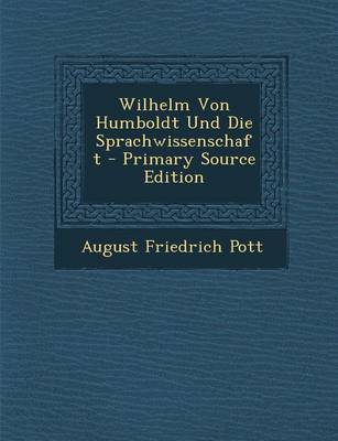 Book cover for Wilhelm Von Humboldt Und Die Sprachwissenschaft