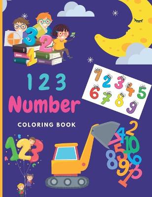 Book cover for 1 2 3 Number C O L O R I N G B O O K