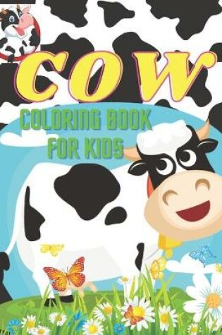 Cover of Cow Coloring Book For Kids