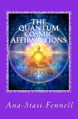 Cover of The Quantum Cosmic Affirmations