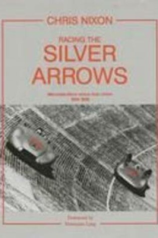 Cover of Racing the Silver Arrows