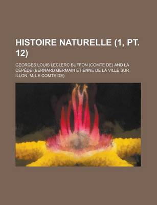 Book cover for Histoire Naturelle (1, PT. 12)