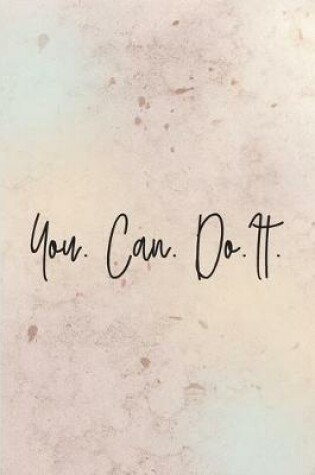 Cover of You. can. do. it.