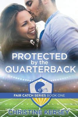 Book cover for Protected by the Quarterback