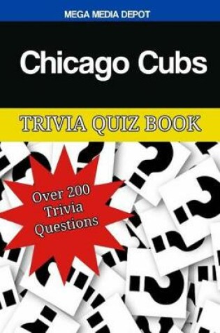 Cover of Chicago Cubs Trivia Quiz Book