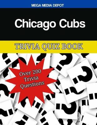 Book cover for Chicago Cubs Trivia Quiz Book