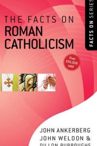 Cover of The Facts on Roman Catholicism