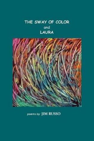 Cover of The Sway of Color and Laura