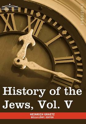 Book cover for History of the Jews, Vol. V (in Six Volumes)