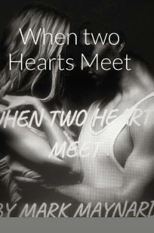 Cover of When two Hearts Meet