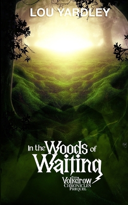 Book cover for In The Woods of Waiting