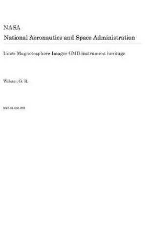 Cover of Inner Magnetosphere Imager (IMI) Instrument Heritage