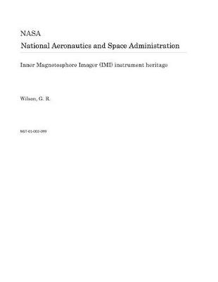 Book cover for Inner Magnetosphere Imager (IMI) Instrument Heritage