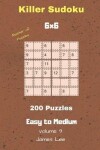 Book cover for Master of Puzzles - Killer Sudoku 200 Easy to Medium Puzzles 6x6 Vol. 9