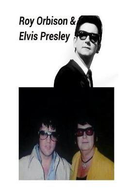 Book cover for Roy Orbison & Elvis Presley