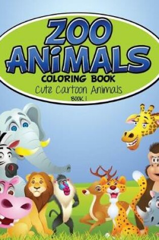 Cover of Zoo Animals Coloring Book 1