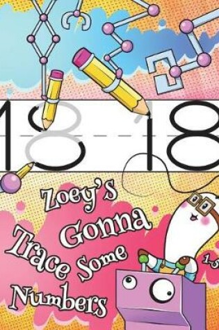 Cover of Zoey's Gonna Trace Some Numbers 1-50