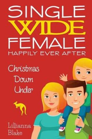 Cover of Christmas Down Under (Single Wide Female