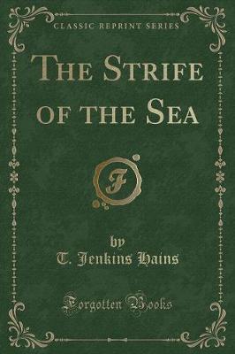 Book cover for The Strife of the Sea (Classic Reprint)