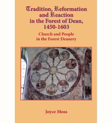 Book cover for Tradition, Reformation and Reaction in the Forest of Dean, 1450-1603