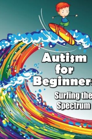 Cover of Autism for Beginners