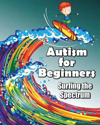 Book cover for Autism for Beginners