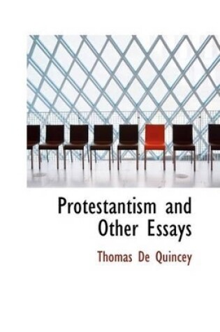 Cover of Protestantism and Other Essays