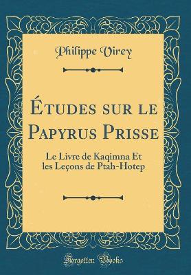 Book cover for Études Sur Le Papyrus Prisse