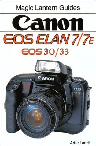 Book cover for Canon Eos 7/7e--Eos 33/Eos 30