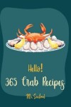 Book cover for Hello! 365 Crab Recipes