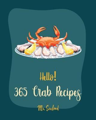 Cover of Hello! 365 Crab Recipes