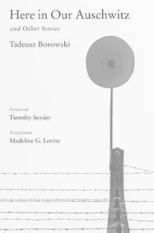 Cover of Here in Our Auschwitz and Other Stories