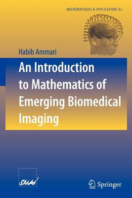 Book cover for An Introduction to Mathematics of Emerging Biomedical Imaging