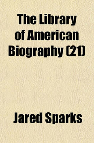 Cover of The Library of American Biography (21)