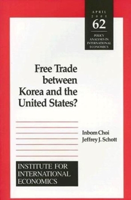 Book cover for Free Trade Between Korea and the United States?
