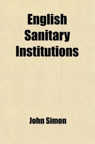 Cover of English Sanitary Institutions