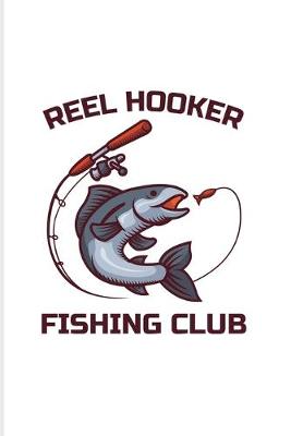 Book cover for Reel Hooker Fishing Club