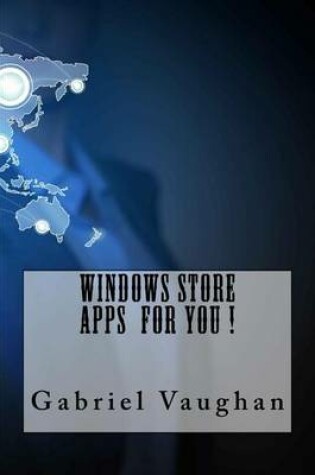 Cover of Windows Store Apps for You !
