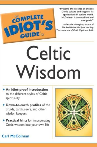 Cover of The Complete Idiot's Guide to Celtic Wisdom