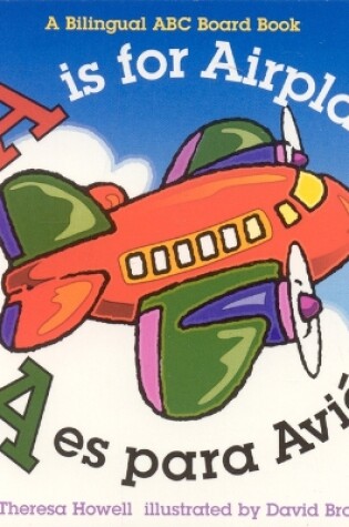 Cover of A Is for Airplane/A Es Para Avion