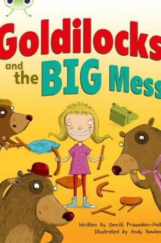 Cover of Bug Club Orange A/1A Goldilocks and the Big Mess 6-pack