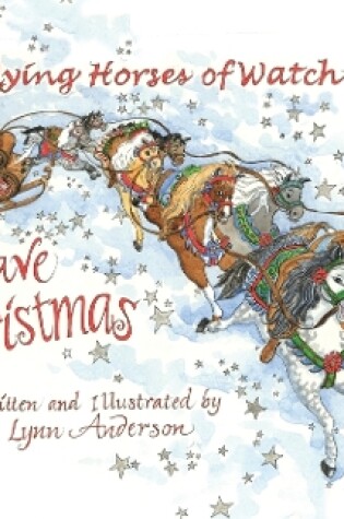 Cover of The Flying Horses of Watch Hill Save Christmas