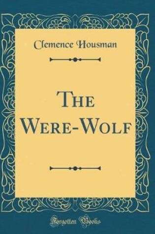 Cover of The Were-Wolf (Classic Reprint)