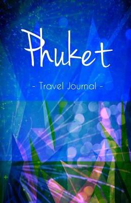 Book cover for Phuket Travel Journal