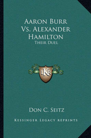 Cover of Aaron Burr vs. Alexander Hamilton