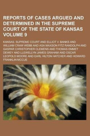 Cover of Reports of Cases Argued and Determined in the Supreme Court of the State of Kansas Volume 9