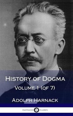 Book cover for History of Dogma - Volume 1 (of 7) (Hardcover)